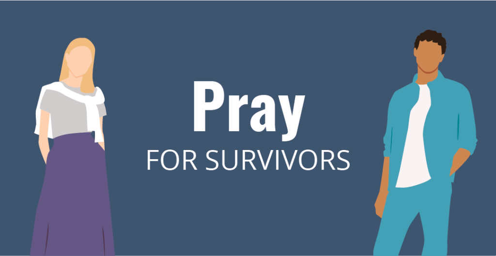 meet a need by praying for survivors